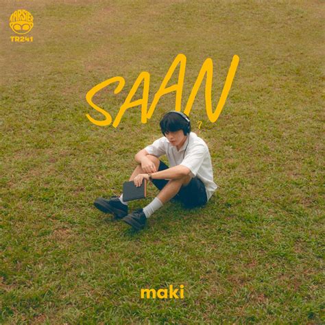 Maki Lyrics, Songs, and Albums .